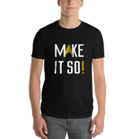 MAKE IT SO! Unisex Lightweight T-Shirt