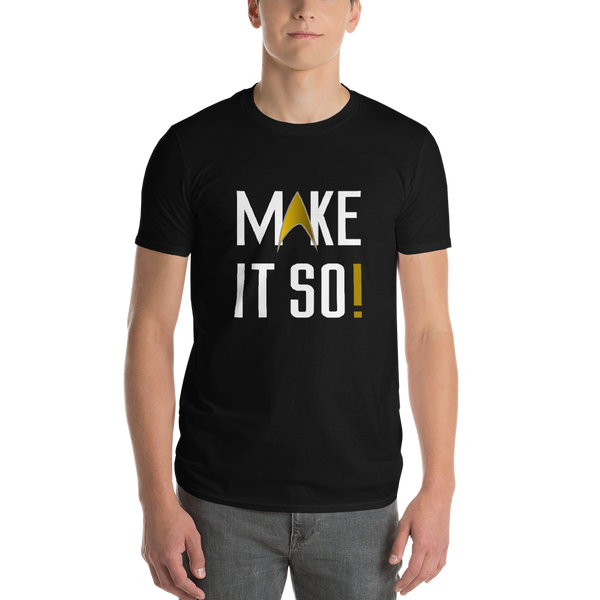 MAKE IT SO! Unisex Lightweight T-Shirt