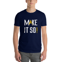 MAKE IT SO! Unisex Lightweight T-Shirt