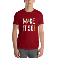 MAKE IT SO! Unisex Lightweight T-Shirt