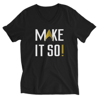 MAKE IT SO! Unisex Short Sleeve V-Neck T-Shirt